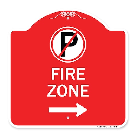 Fire Zone No Parking Symbol And Right Arrow, Red & White Aluminum Architectural Sign